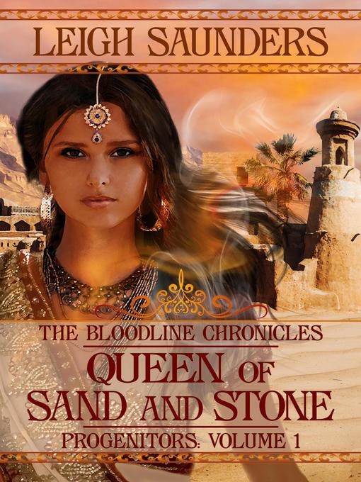 Title details for Queen of Sand and Stone by Leigh Saunders - Available
